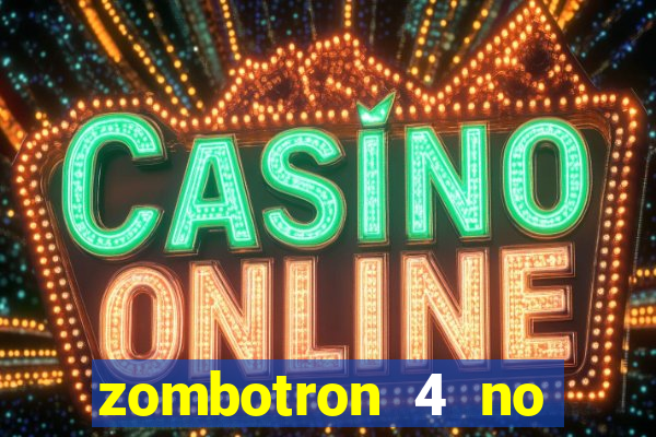 zombotron 4 no click jogos